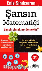 Şansın Matematiği <br /> Şanslı Olmak  Ne Demektir
