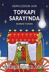 Uzaylı Çocuk Ulya Topkapı Sarayında