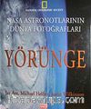 Nasa Astronotlarının Dünya Fotoğrafları Yörünge