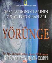Nasa Astronotlarının Dünya Fotoğrafları Yörünge