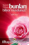 Bunları Biliyormuydunuz? & Resulullah (s.a.v) Hakkında