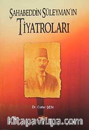 Şahabeddin Süleyman'ın Tiyatroları