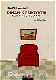 Dinamik Psikiyatri Kuramı ve Uygulaması