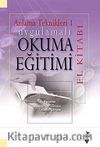 Uygulamalı Okuma Eğitimi El Kitabı & Anlama Teknikleri 1