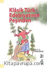 Klasik Türk Edebiyatının Peşinden
