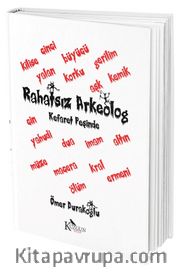 Rahatsız Arkeolog <br /> Kefaret Peşinde