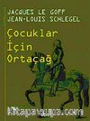 Çocuklar İçin Ortaçağ