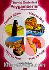 Tevhid Önderleri Peygamberler Aleyhimüsselam & Hazreti Adem, Hazreti Nuh, Hazreti Hud, Hazreti Salih