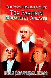 Tek Partinin Muhalefet Anlayışı