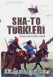 Sha-T'o Türkleri Siyasi ve Kültürel Tarihi