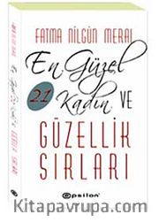 En Güzel 21 Kadın ve Güzellik Sırları