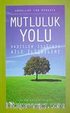 Mutluluk Yolu & Hadisler Işığında Aile İlişkileri