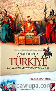 Anadolu'da Türkiye Yaşayacak Mı? Yaşamayacak Mı?