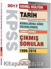 2017 KPSS Genel Kültür Tarih Konularına Göre Düzenlenmiş Tamamı Çözümlü Çıkmış Sorular 1999-2016