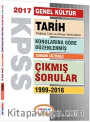2017 KPSS Genel Kültür Tarih Konularına Göre Düzenlenmiş Tamamı Çözümlü Çıkmış Sorular 1999-2016