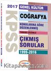 2017 KPSS Genel Kültür Coğrafya Konularına Göre Düzenlenmiş Tamamı Çözümlü Çıkmış Sorular 1999-2016