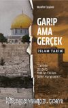 Garip Ama Gerçek - İslam Tarihi