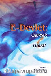 E - Devlet: Gerçek ya da Hayal