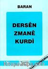 Dersen Zmane Kurdi Türkçe İzahlı Kürtçe Dil Dersleri / Baran