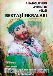 Anadolu'nun Aydınlık Yüzü Bektaşi Fıkraları