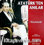 Atatürk'ten Anılar " Özlemler"