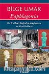 Paphlagonia / Gezi Rehberi
