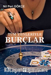 Tüm Yönleriyle Burçlar
