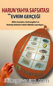 Harun Yahya Safsatası ve Evrim Gerçeği