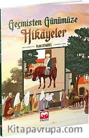 Geçmişten Günümüze Hikayeler