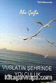 Vuslatın Şehrinde Yolculuk