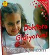 Doktora Gidiyorum
