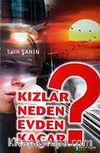 Kızlar Neden Evden Kaçar?