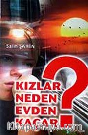 Kızlar Neden Evden Kaçar?