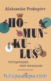 Homunkulus & Yetişkinlere Peri Masalları