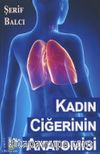Kadın Ciğerinin Anatomisi