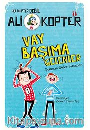 Ali Kopter 1:  Vay Başıma Gelenler