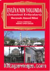 Evliya’nın Yolunda (İstanbul Evliyaları)