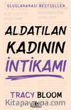 Aldatılan Kadının İntikamı