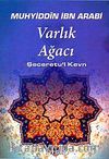 Varlık Ağacı & Şeceretu'l Kevn