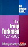 The Iraqi Turkmen 1921 - 2005