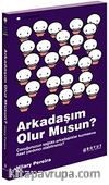 Arkadaşım Olur musun?