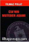 CIA'nın Muteber Adamı