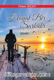 Hayat Bir Şarkıdır
