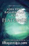 Aşka Yeni Başlayanlar İçin Platonik