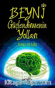 Beyni Güçlendirmenin Yolları
