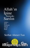 Allah'ın İpine Sımsıkı Sarılın