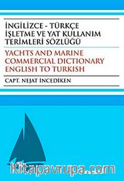 İngilizce - Türkçe İşletme ve Yat Kullanım Terimleri Sözlüğü
