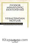 Yeraltından Notlar (Ciltli)