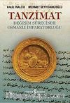 Tanzimat & Değişim Sürecinde Osmanlı İmparatorluğu
