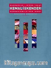 Kemal İskender - Barbarlar: Diğer İroni